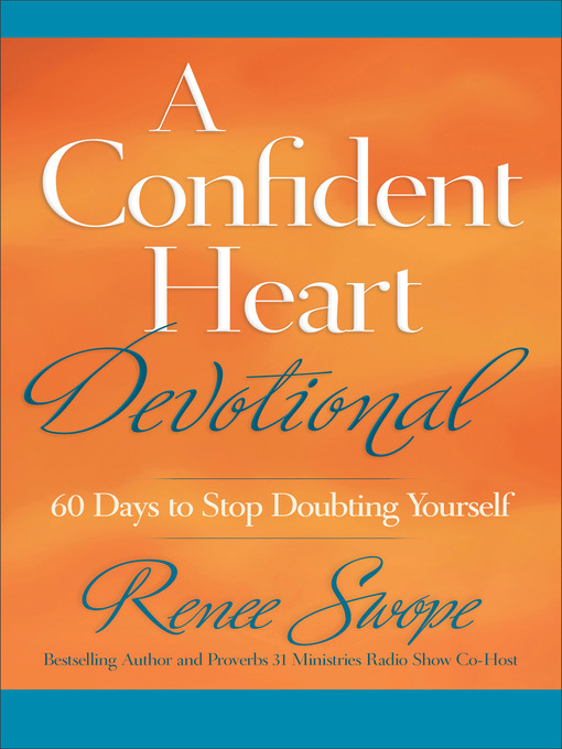 Title details for A Confident Heart Devotional by Renee Swope - Available